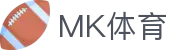 MK体育APP下载中心 - MK体育官方网站 - MKSPORT